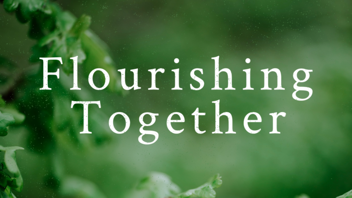 Flourishing Together