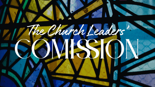 The Church Leader’s Commission