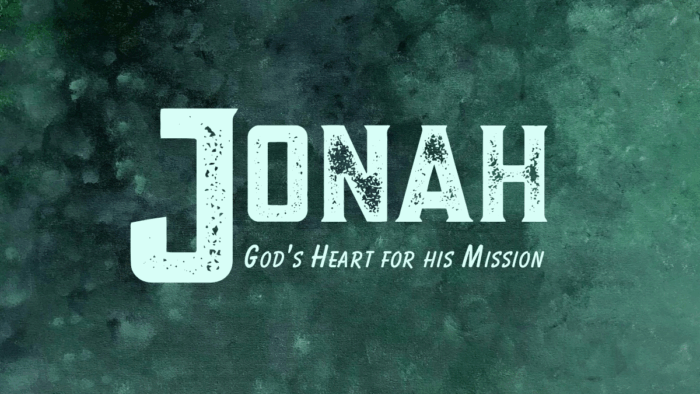 Jonah: God\'s Heart for His Mission